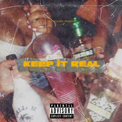 KEEP IT REAL
