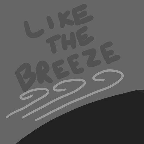 Like The Breeze