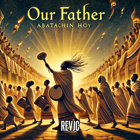 Our Father Abatachin Hoy