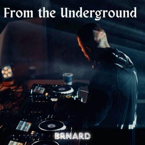 From the Underground