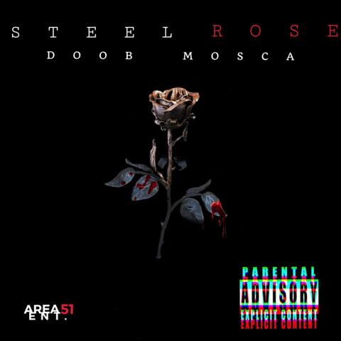 STEEL ROSE