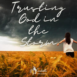 Trusting God in the Storm