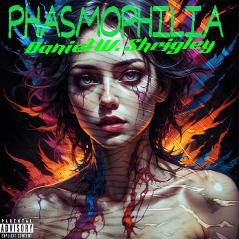 PHASMOPHILIA