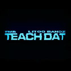 Teach That