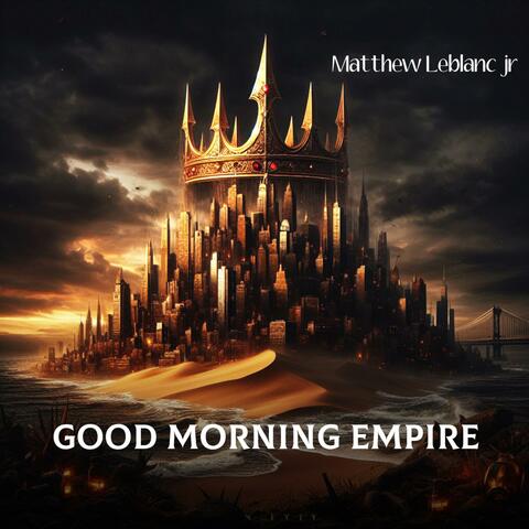 Good Morning Empire