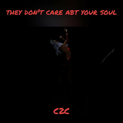 they don't care abt your soul