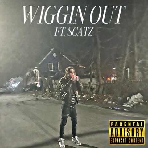 Wiggin Out