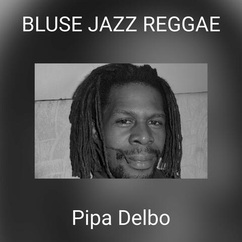 BLUSE JAZZ REGGAE