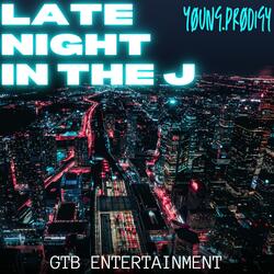 Late Night In The J