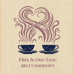 This Is Our Love