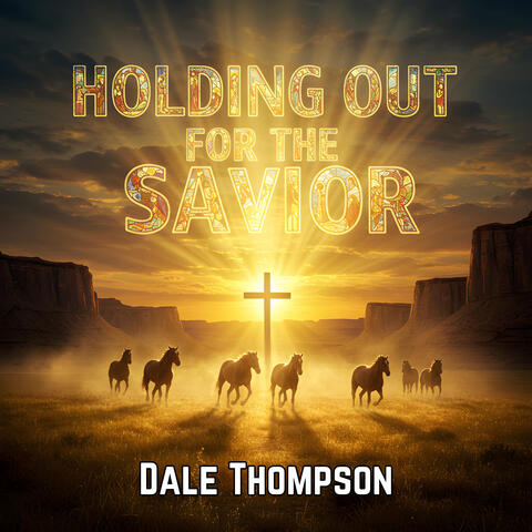 Holding Out for the Savior