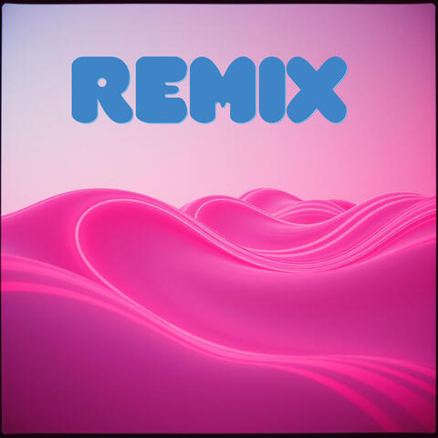 REMIX