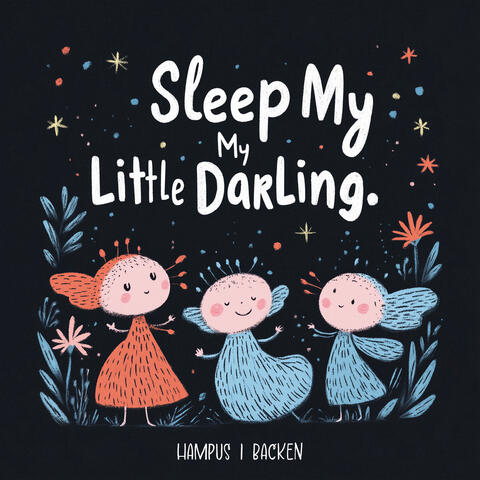 Sleep My Little Darling