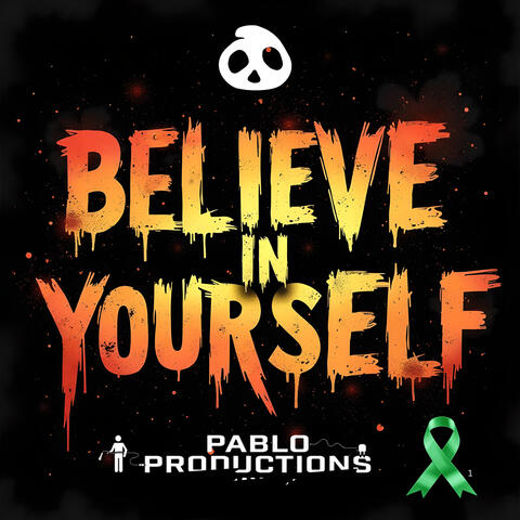 Believe in yourself
