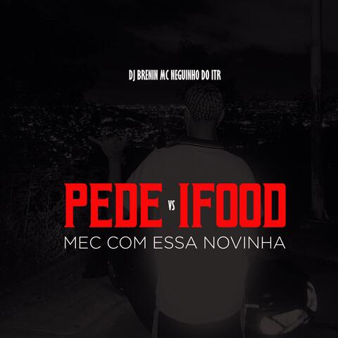 PEDE IFOOD VS MEC COM ESSA NOVINHA