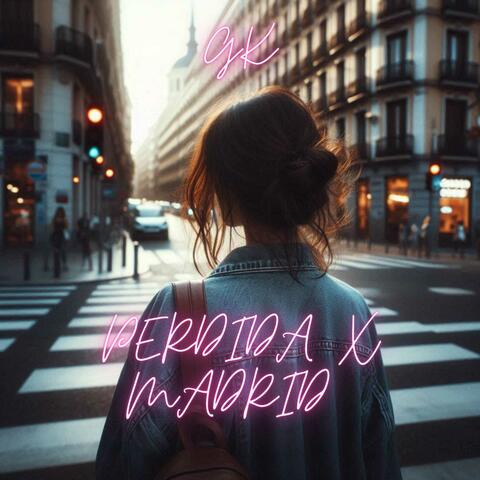 Perdida x Madrid