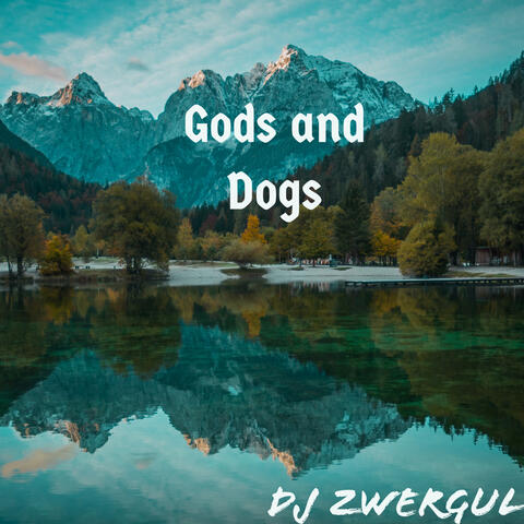 Gods and Dogs