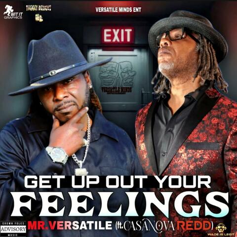 Get Up Out Your Feelings