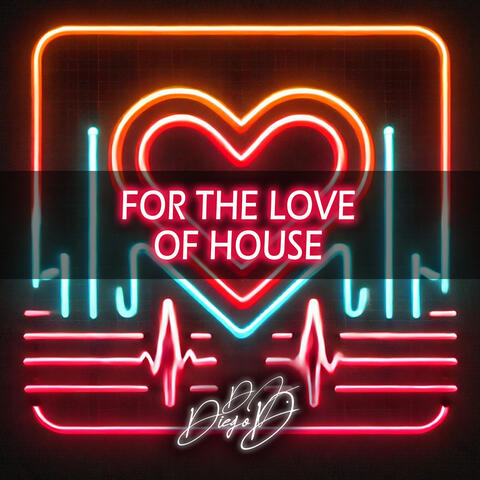 For The Love Of House