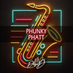 Phunky Phatt