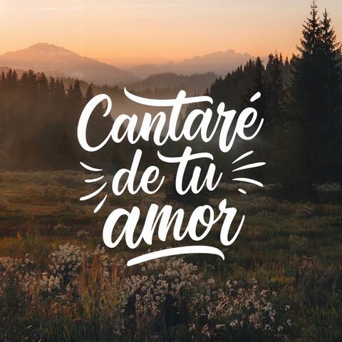 Cantaré de Tu Amor