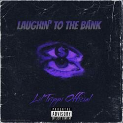 Laughin To The Bank