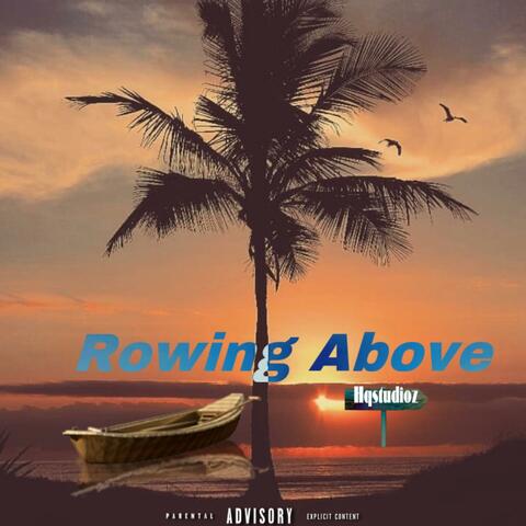 Rowing Above