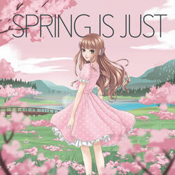 Spring is just