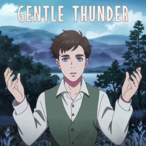 Gentle Thunder