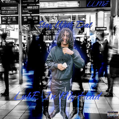 STAY WITH DAT