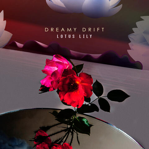 dreamy drift