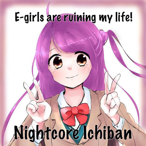 E-girls are ruining my life!