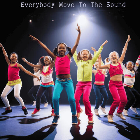 Everybody Move To The Sound