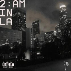 2:AM in LA