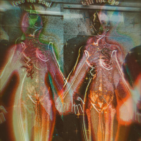 Kill The Ego Feed The Soul