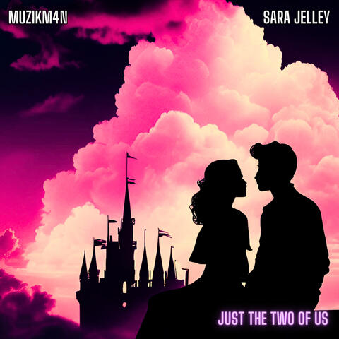 Just The Two Of Us