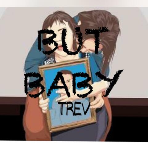 But Baby
