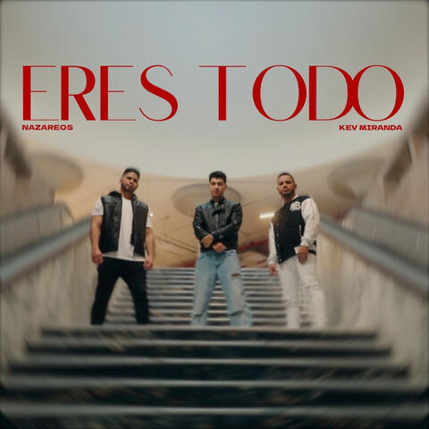 Eres Todo