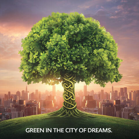 Green in the City of Dreams