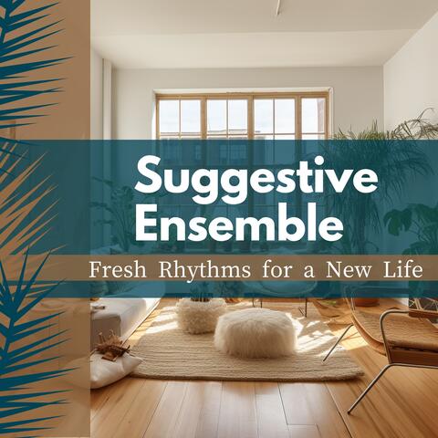 Fresh Rhythms for a New Life