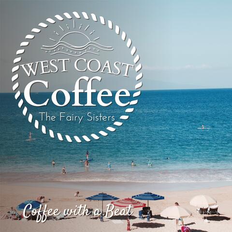 West Coast Coffee Coffee with a Beat