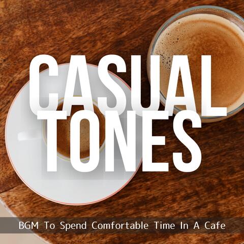 BGM To Spend Comfortable Time In A Cafe