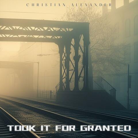 Took It For Granted