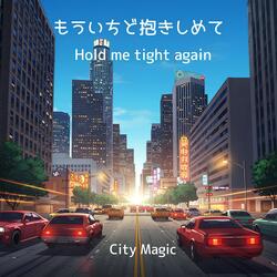 Hold me tight again