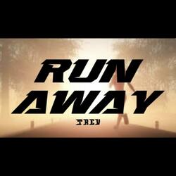 Run Away