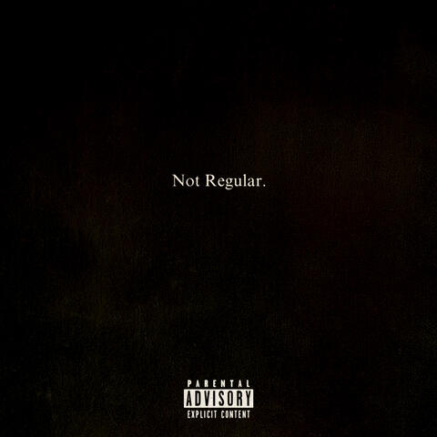 NOT REGULAR