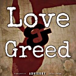 Love and Greed