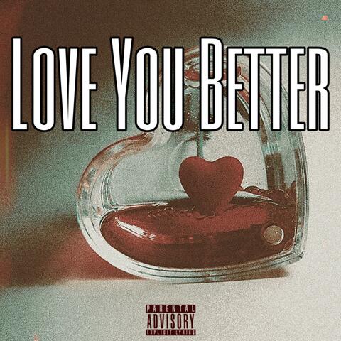 Love You Better