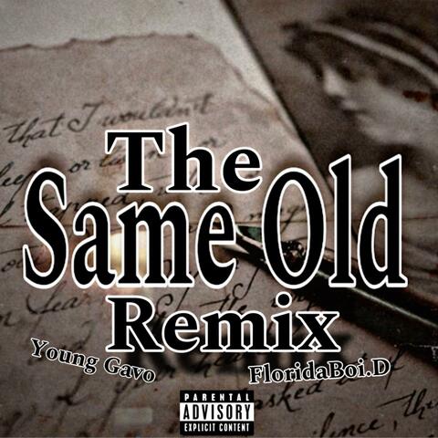 Same Old (Remix)
