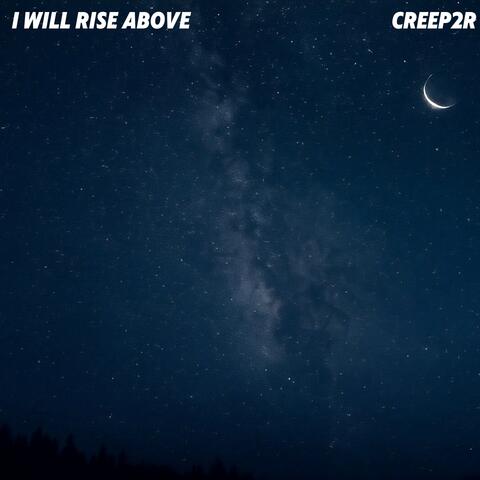 I WILL RISE ABOVE